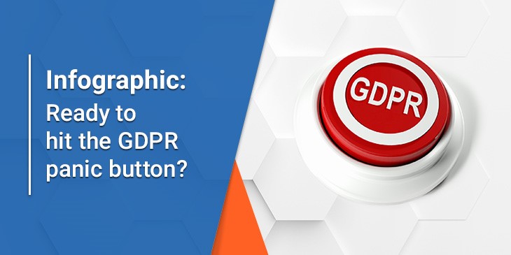 Infographic: Ready to hit the GDPR panic button? Read this first